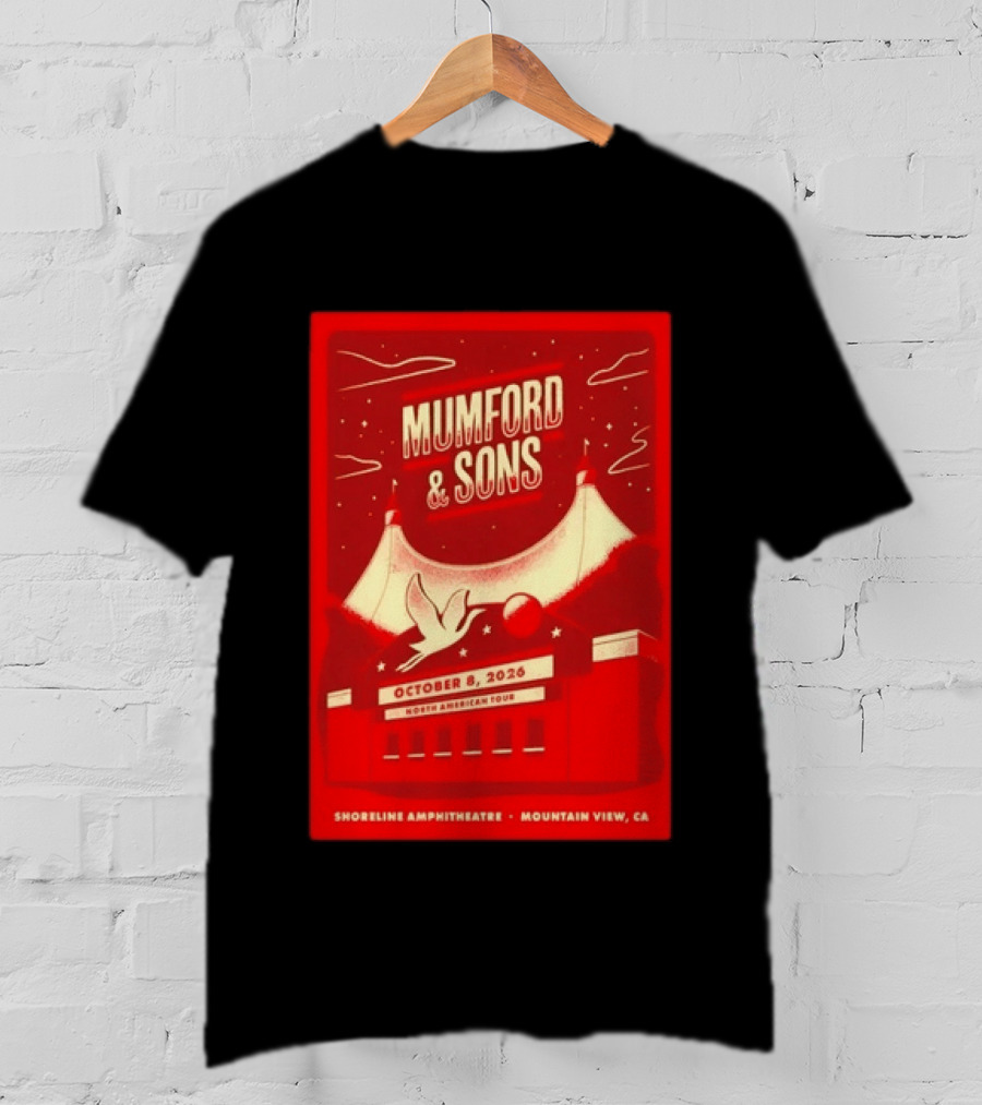 Mumford & Sons North American Tour October 8 2026 Shoreline Amphitheatre Mountain View CA T-Shirt