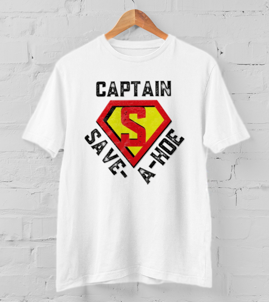 Captain Save A Hoe Superhero Emblem S T-Shirt