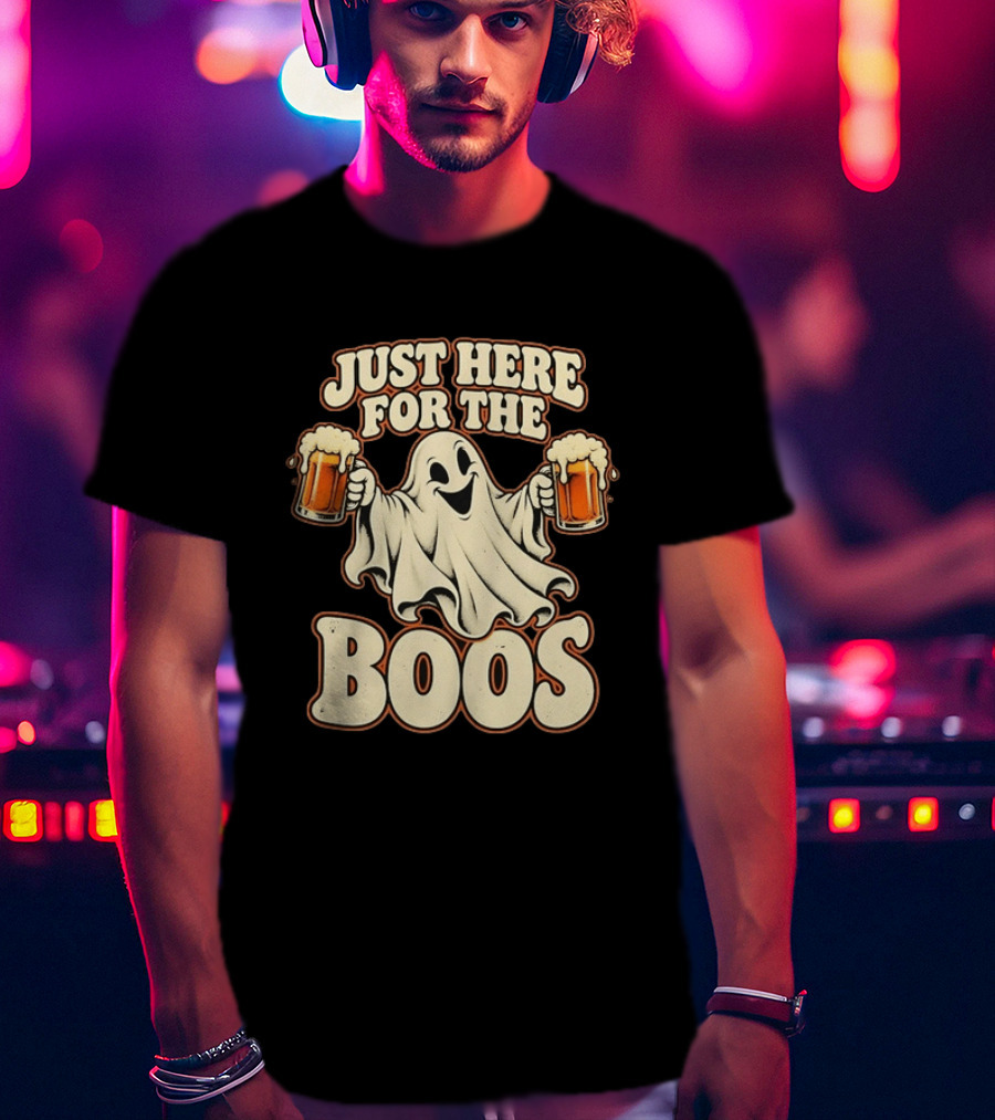 Just Here For The Boos Ghost Drinking Beer T-Shirt