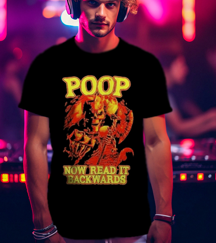Skeleton Poop Now Read It Backwards Halloween Humor T-Shirt