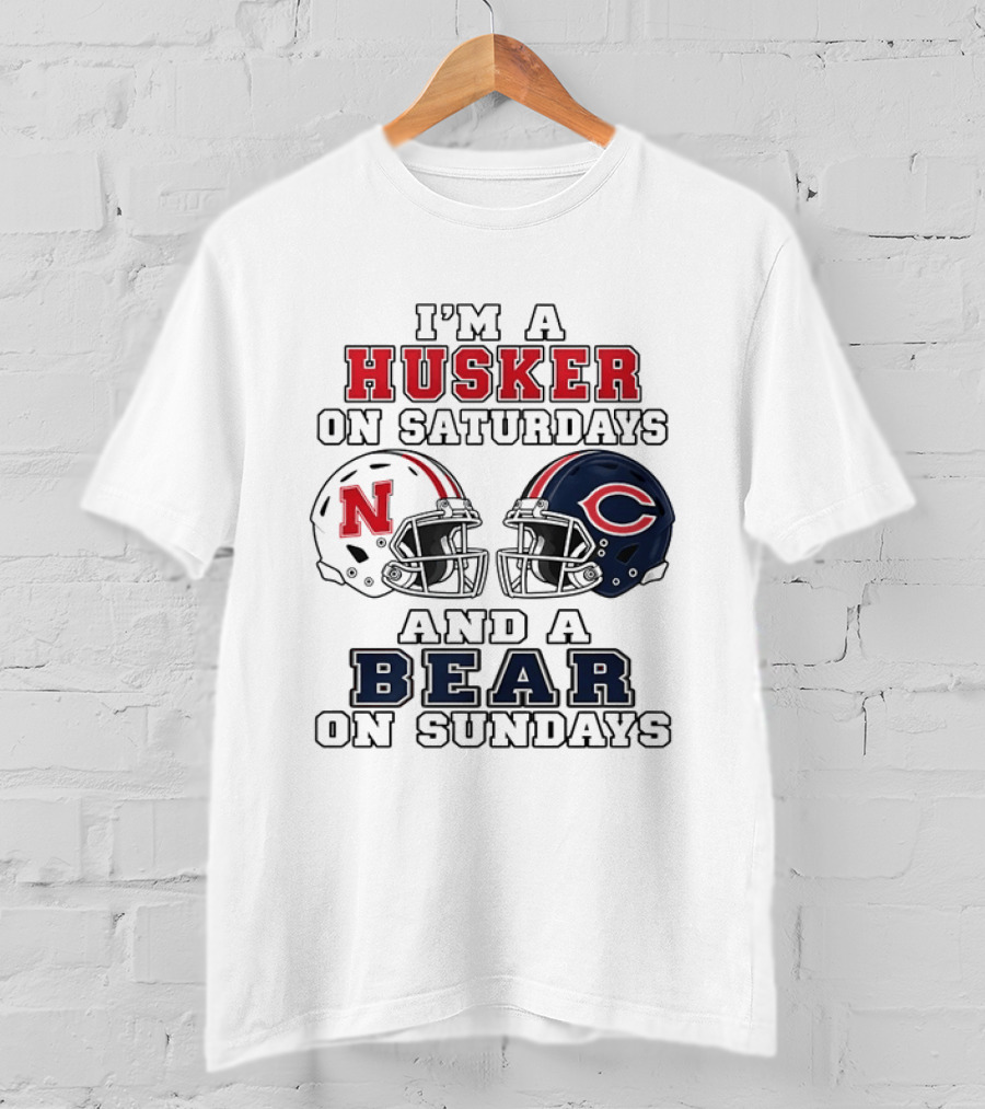 I'm A Husker On Saturdays And A Bear On Sundays Nebraska Chicago Helmet 2026 T-Shirt