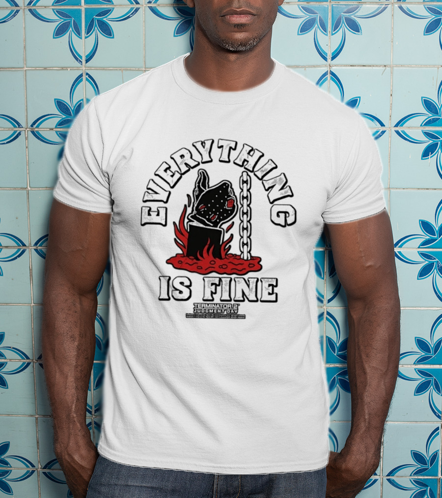 Terminator 2 Judgment Day Everything Is Fine Distressed Melting Arm T-Shirt