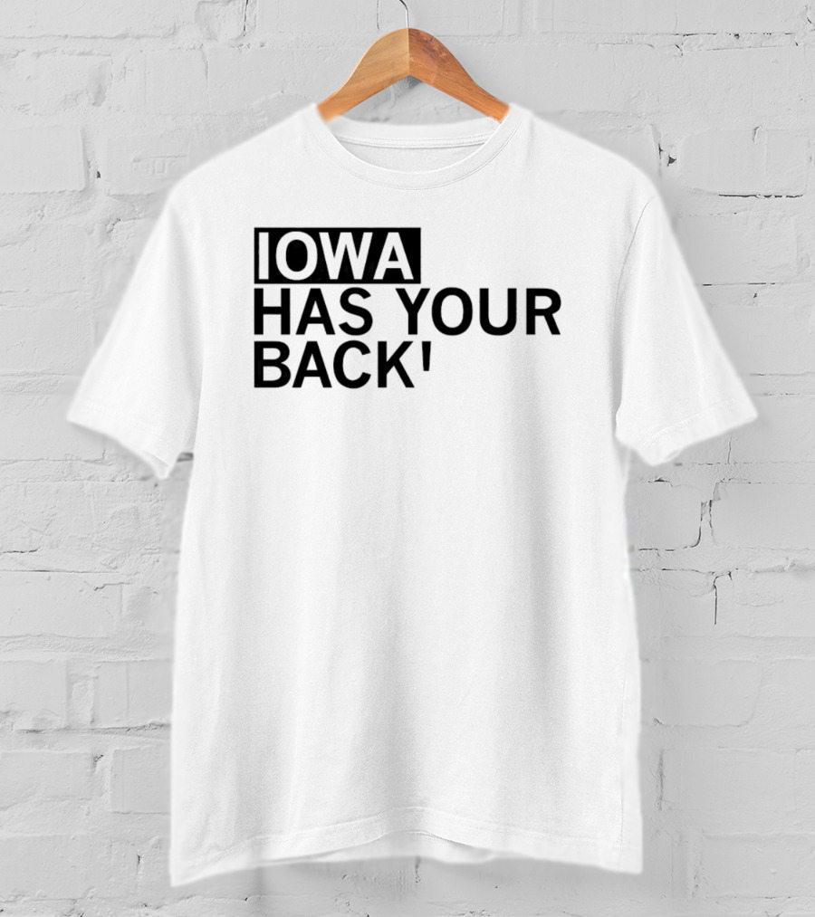 Iowa Hawkeyes Has Your Back College Sports T-Shirt