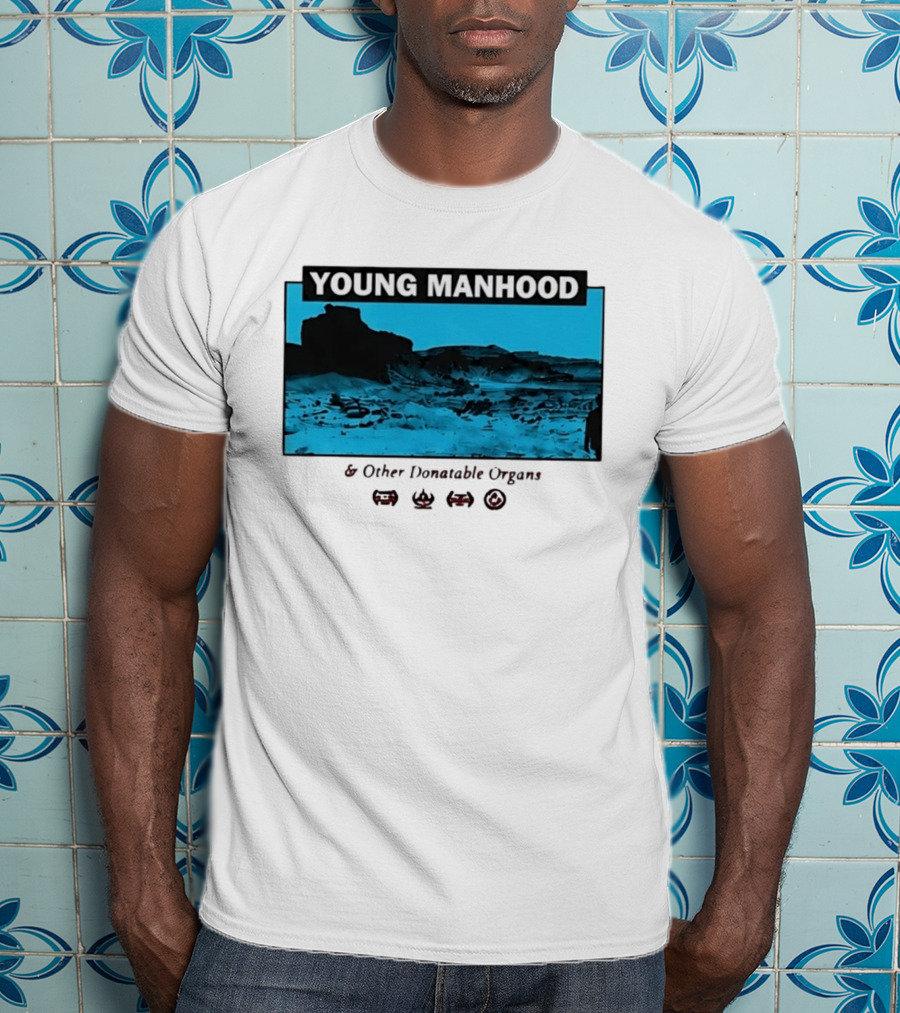 Young Manhood & Other Donatable Organs Alternative T-Shirt