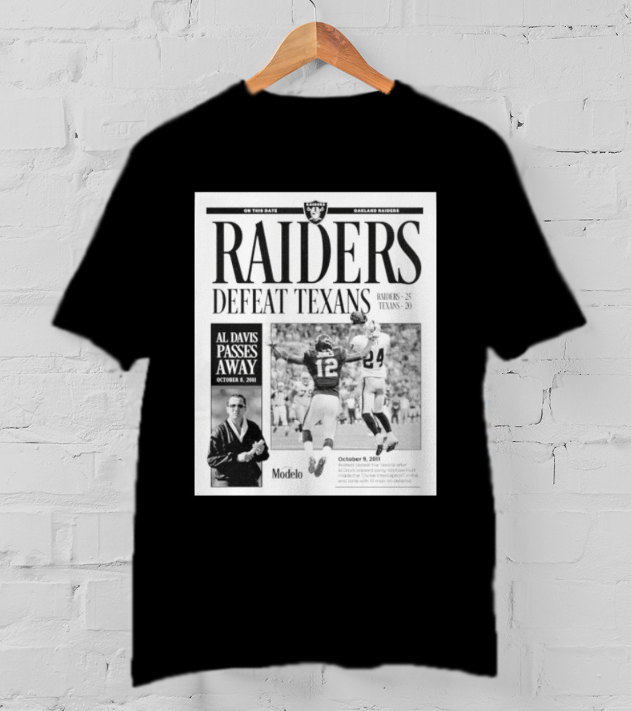 Raiders Defeat Texans Al Davis Passes Away Divine Interception October 9 2011 T-Shirt