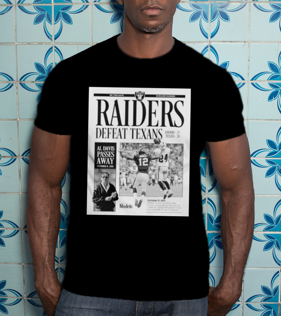 Raiders Defeat Texans Al Davis Passes Away Divine Interception October 9 2011 T-Shirt