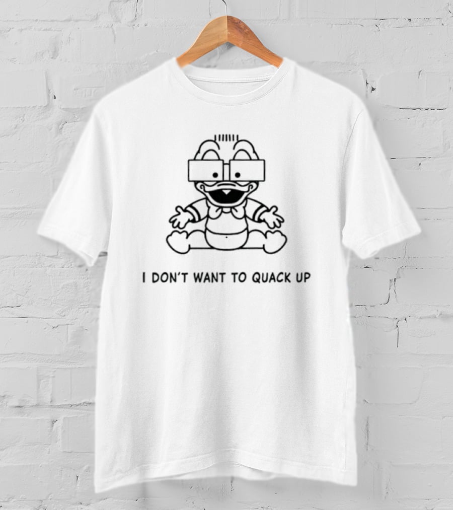 I Don't Want To Quack Up Baby Donald Duck Descendents T-Shirt