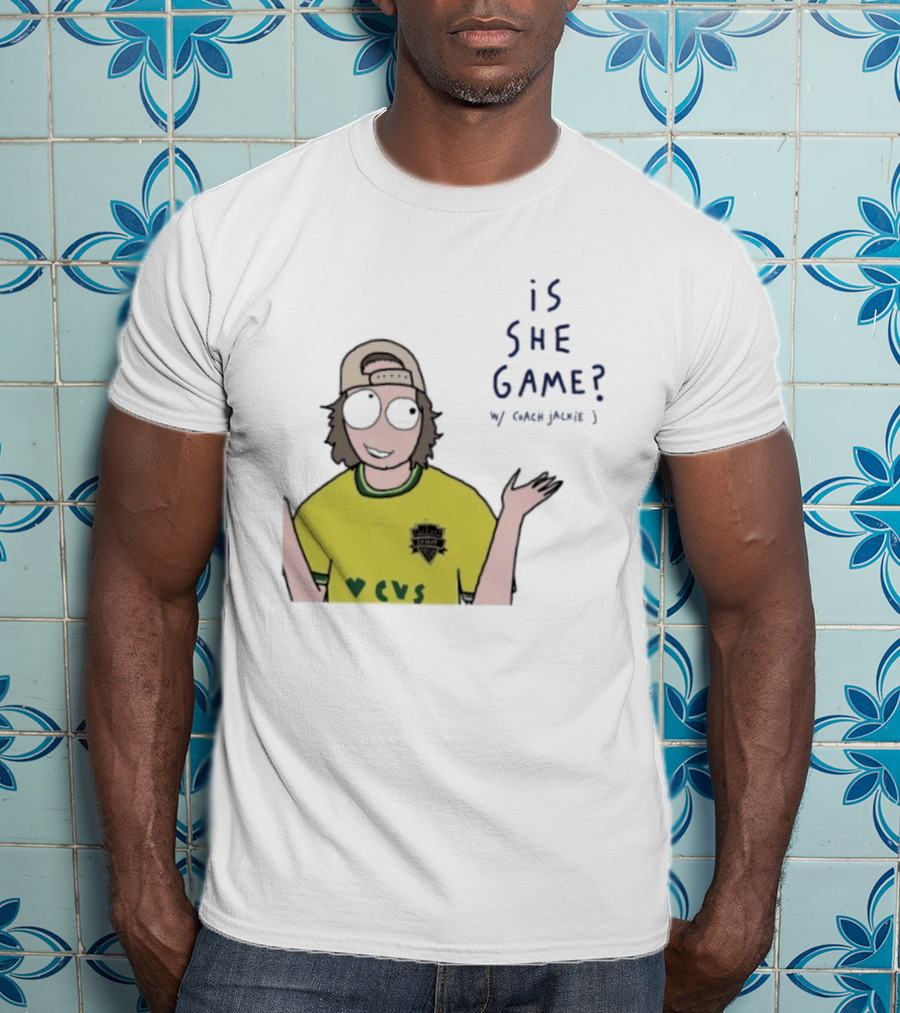 Is She Game Coach Jackie J CVS Soccer Team T-Shirt