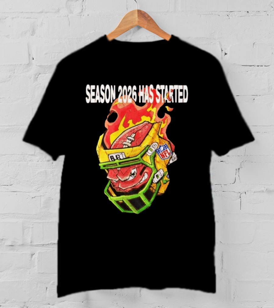 Season 2026 Has Started Football Sports Nfl Brb T-Shirt