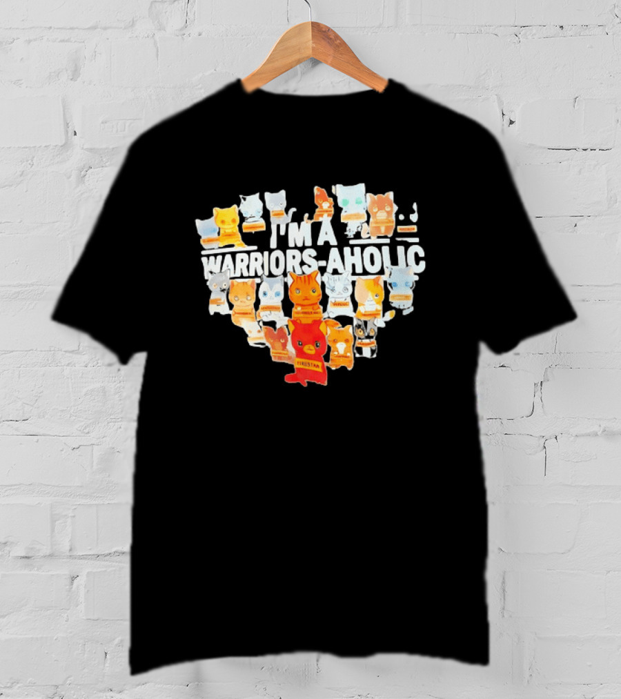 I'm A Warriors Aholic Cat Lover Firestar Collection T-Shirt