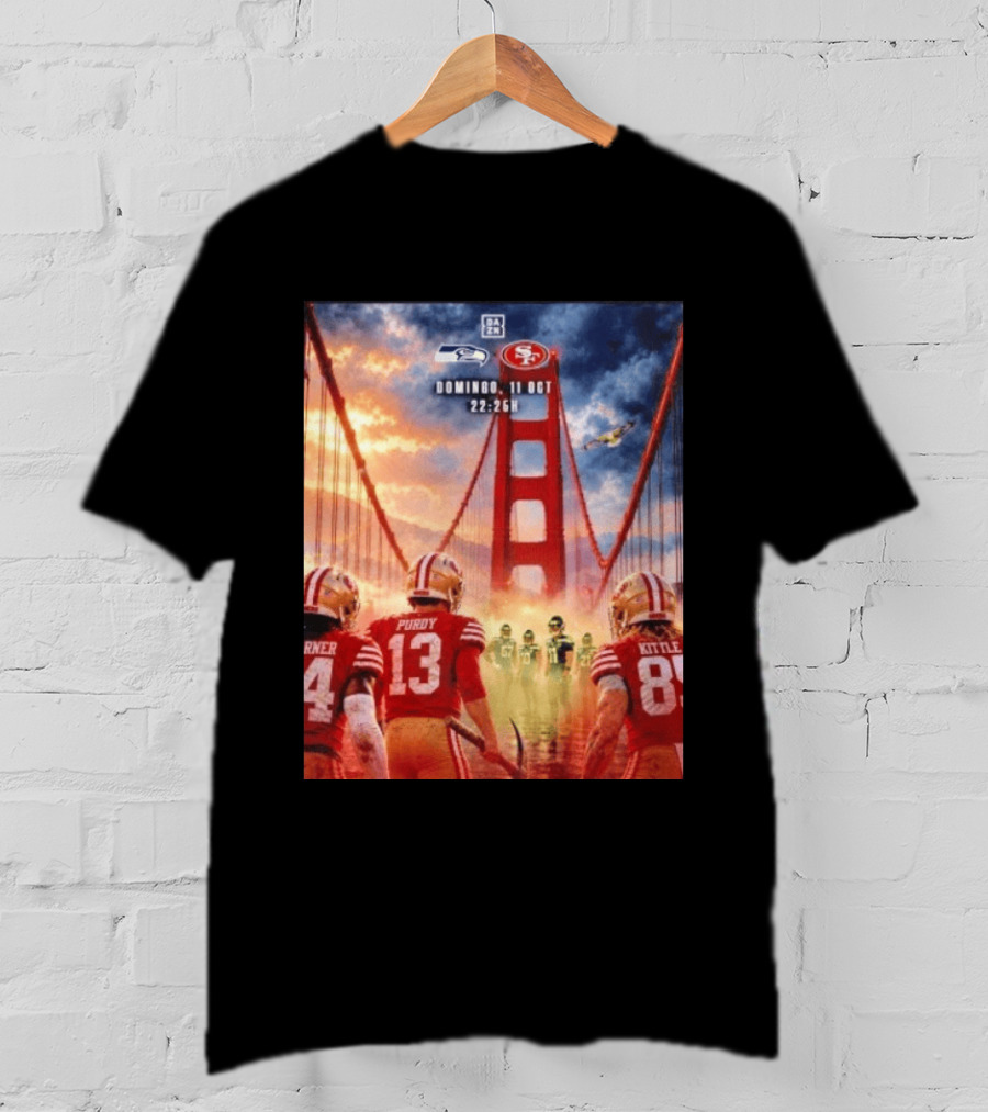 Seattle Seahawks Vs SF 49ers Purdy Kittle Battle Domingueo 11 Oct 22:26H Golden Gate Bridge Showdown T-Shirt