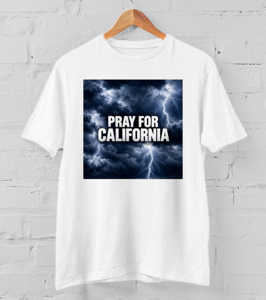 Pray For California Thunderstorm Clouds And Lightning T-Shirt