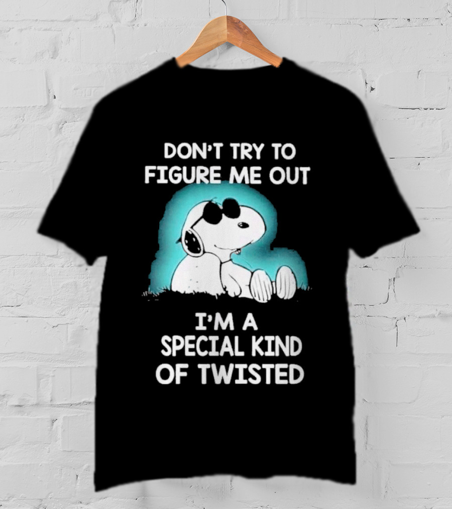 Snoopy Don't Try To Figure Me Out I'm A Special Kind Of Twisted Iconic Peanuts Character Humor T-Shirt
