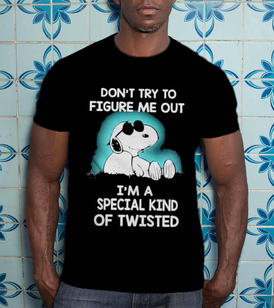 Snoopy Don't Try To Figure Me Out I'm A Special Kind Of Twisted Iconic Peanuts Character Humor T-Shirt