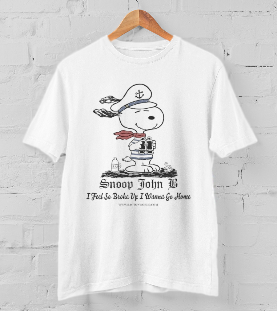 Snoop John B I Feel So Broke Up I Wanna Go Home Sailor Hat Dog T-Shirt