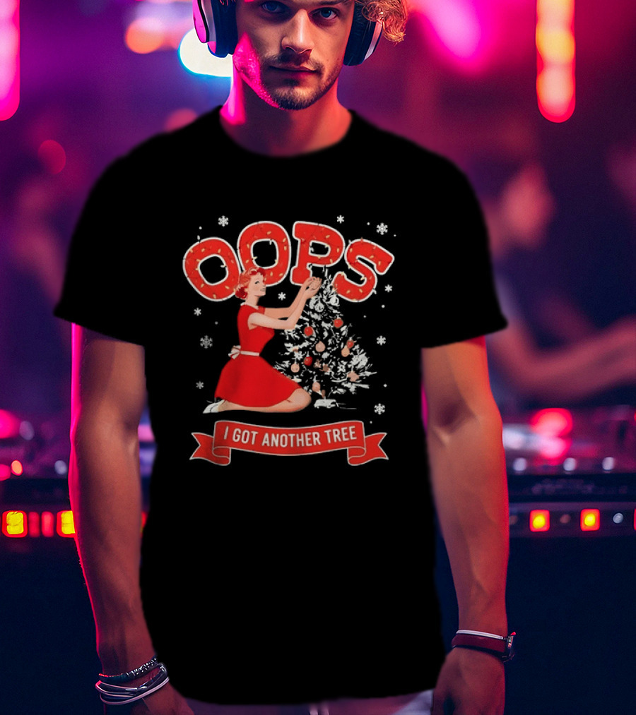 Christmas Pin Up Oops I Got Another Tree T-Shirt