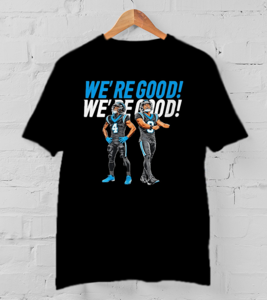 Chuba Hubbard And Bryce Young Carolina Panthers We’re Good T-Shirt