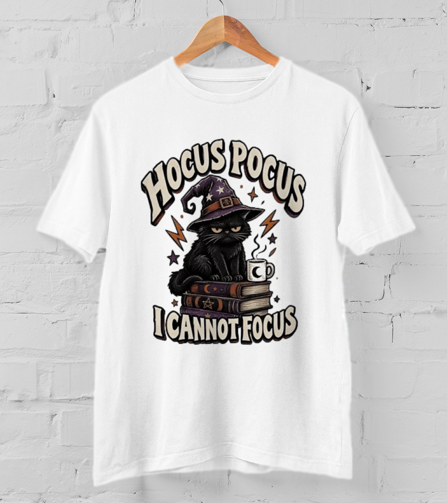 Cat Witch Hat Hocus Pocus I Cannot Focus T-Shirt