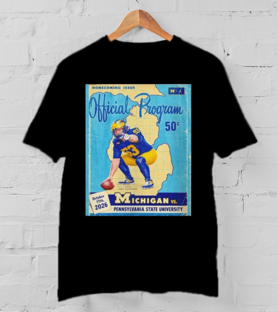 Jake Guarnera Michigan Vs Pennsylvania State University Homecoming Program T-Shirt
