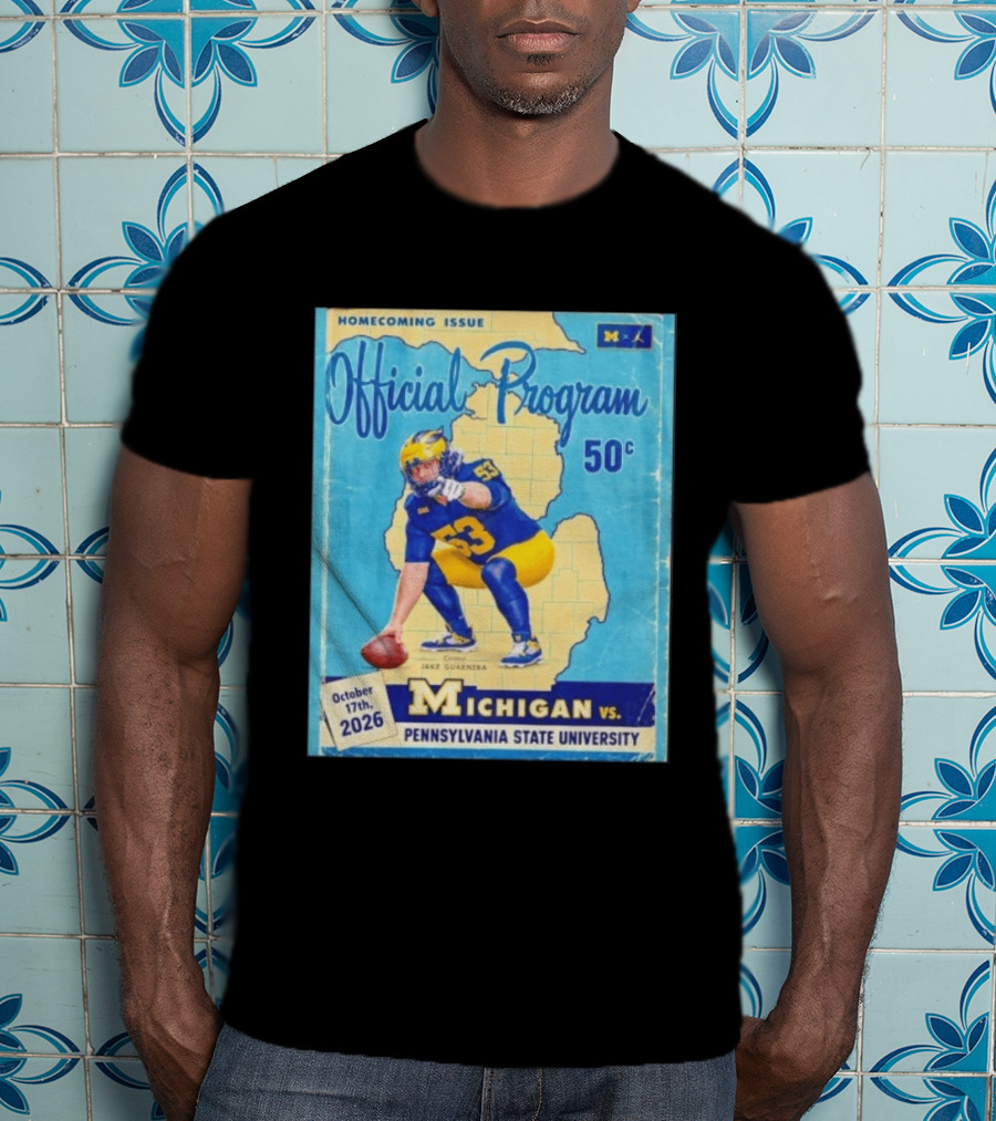 Jake Guarnera Michigan Vs Pennsylvania State University Homecoming Program T-Shirt