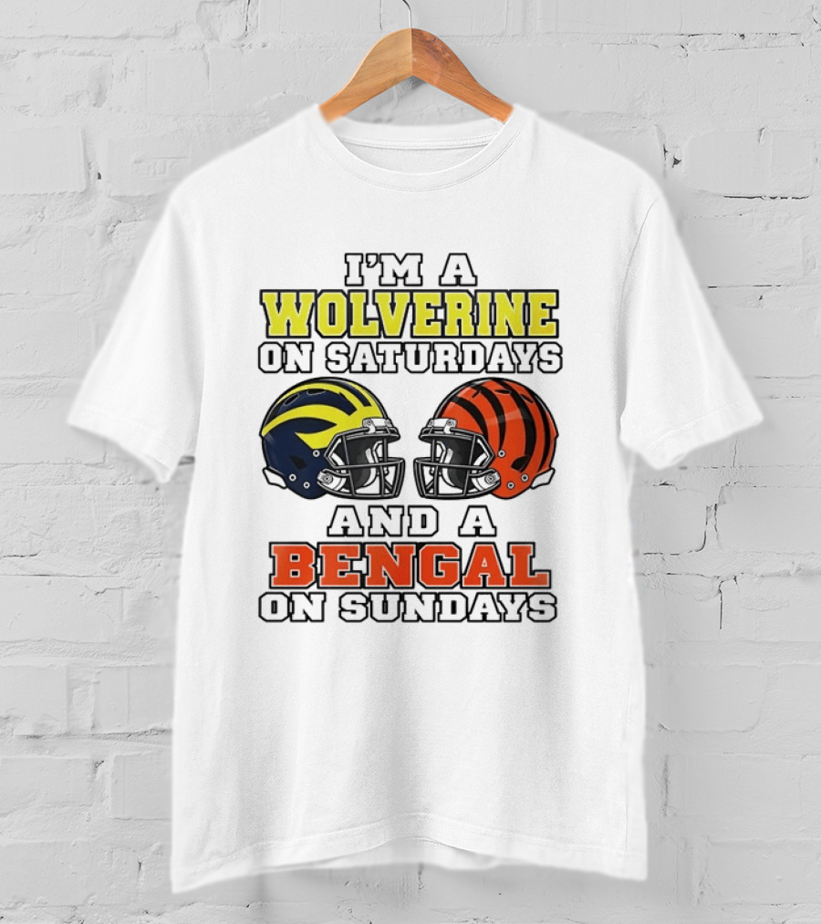 I’m A Michigan Wolverines On Saturdays And A Cincinnati Bengals On Sundays 2 Helmet 2026 T-Shirt