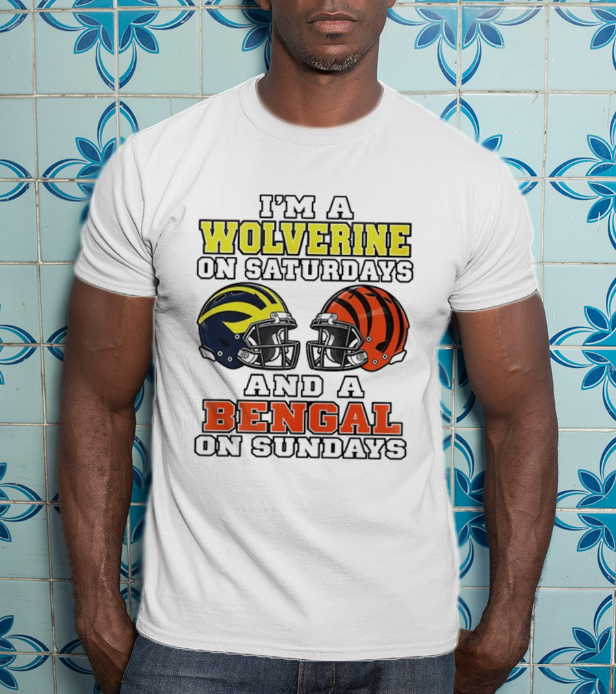 I’m A Michigan Wolverines On Saturdays And A Cincinnati Bengals On Sundays 2 Helmet 2026 T-Shirt