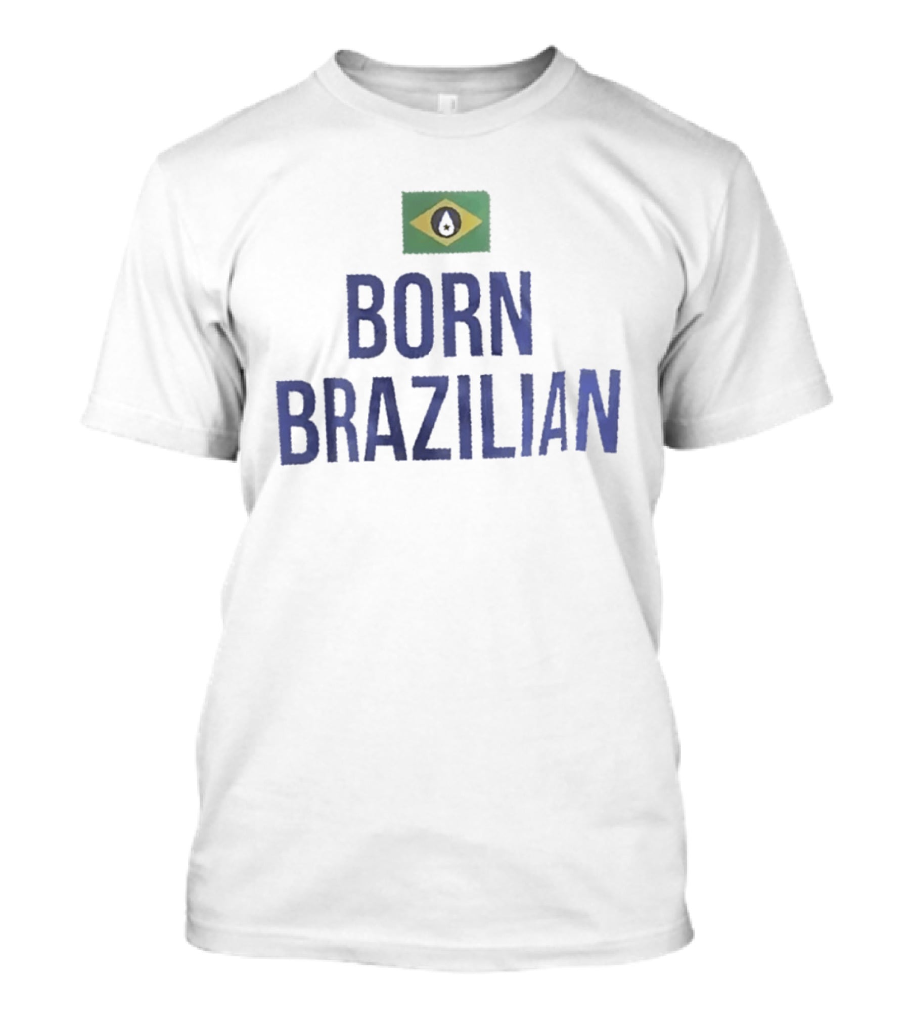 Born Brazilian Flag Brazil South America T-Shirt