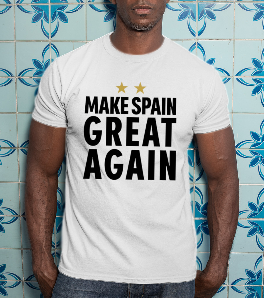 Make Spain Great Again Spanish Pride Patriotic Two Stars T-Shirt