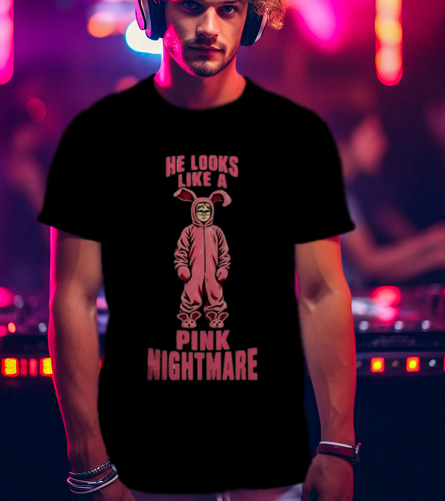 He Looks Like A Pink Nightmare A Christmas Story Rabbit Pajamas T-Shirt