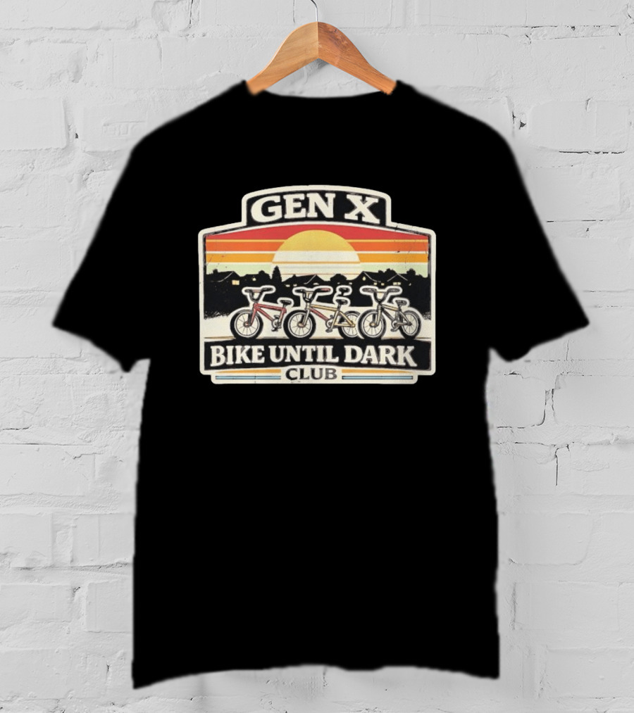 Gen X Bike Until Dark Club 80s Sunset Childhood Memories T-Shirt