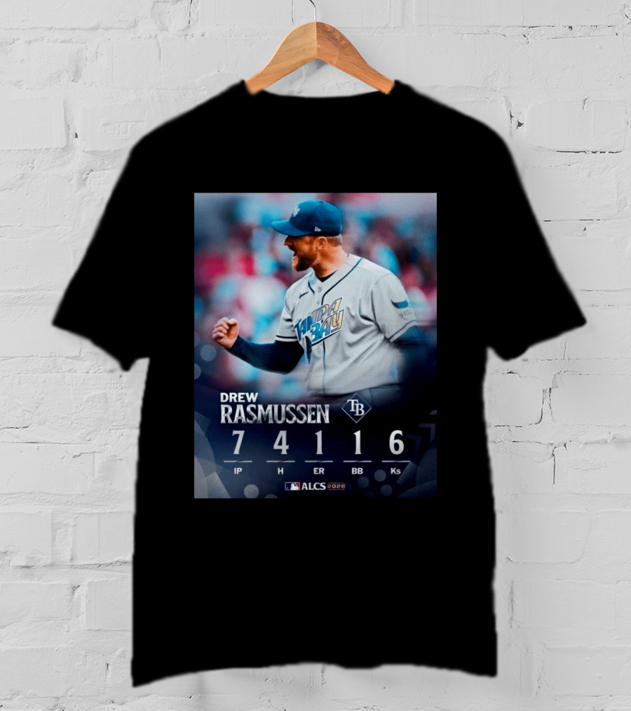 Drew Rasmussen Tampa Bay ALCS 2026 Seven Innings 7 IP 4 H 1 ER 1 BB 6 Ks T-Shirt