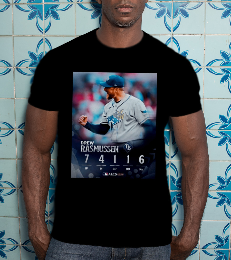 Drew Rasmussen Tampa Bay ALCS 2026 Seven Innings 7 IP 4 H 1 ER 1 BB 6 Ks T-Shirt