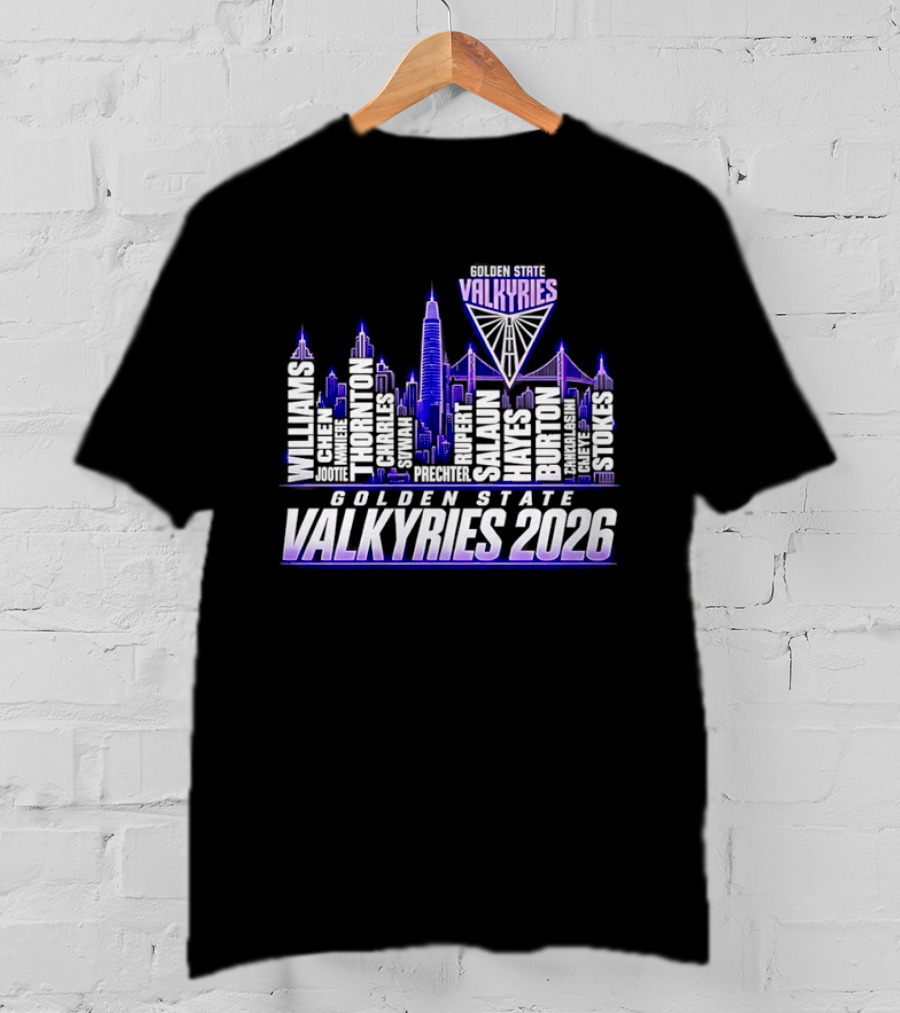 Golden State Valkyries 2026 Roster Skyline Williams Perez Poole Wright Johnson Green Duarte Rivera T-Shirt