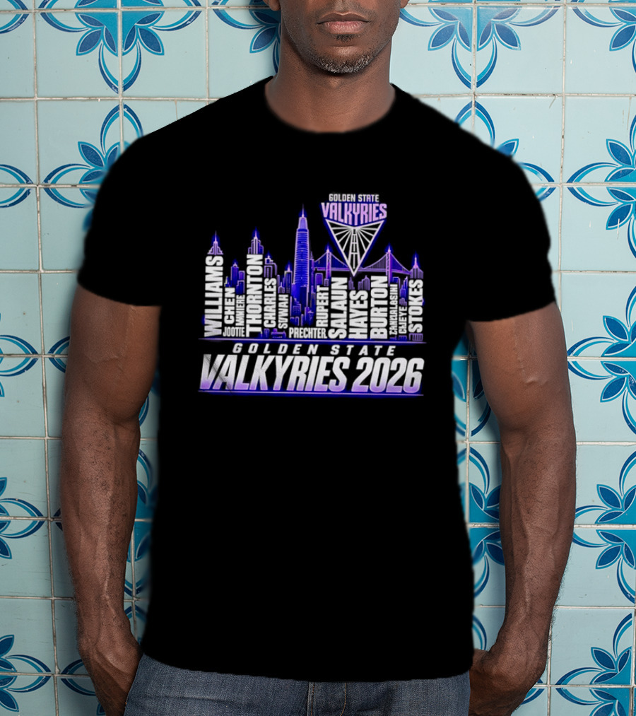 Golden State Valkyries 2026 Roster Skyline Williams Perez Poole Wright Johnson Green Duarte Rivera T-Shirt