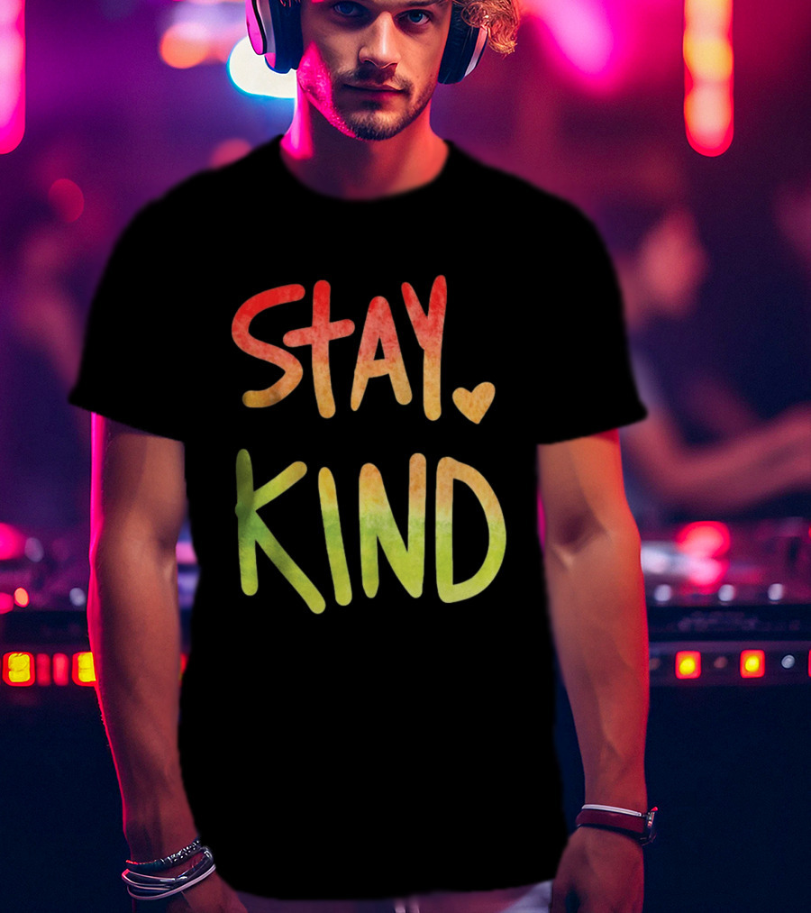 Stay Kind Watercolor Heart Inspirational Kindness T-Shirt