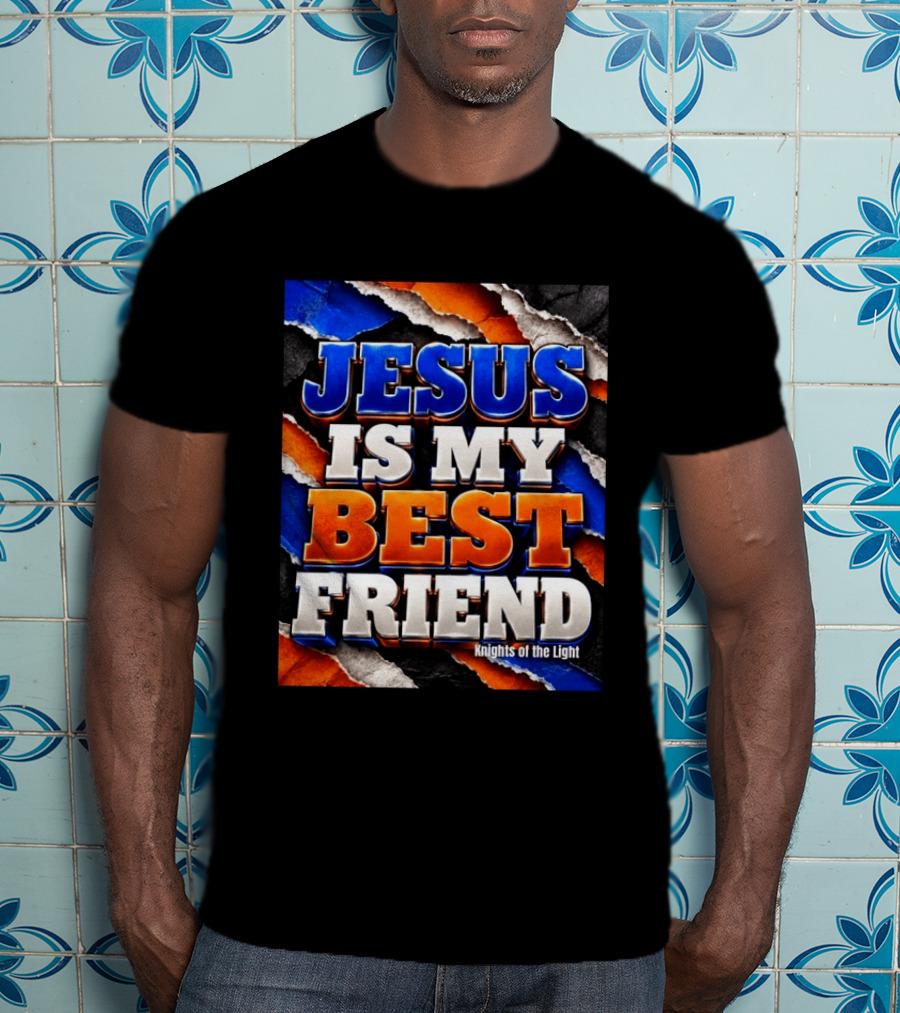 Jesus Is My Best Friend Knights Of The Light Bold Texturized T-Shirt