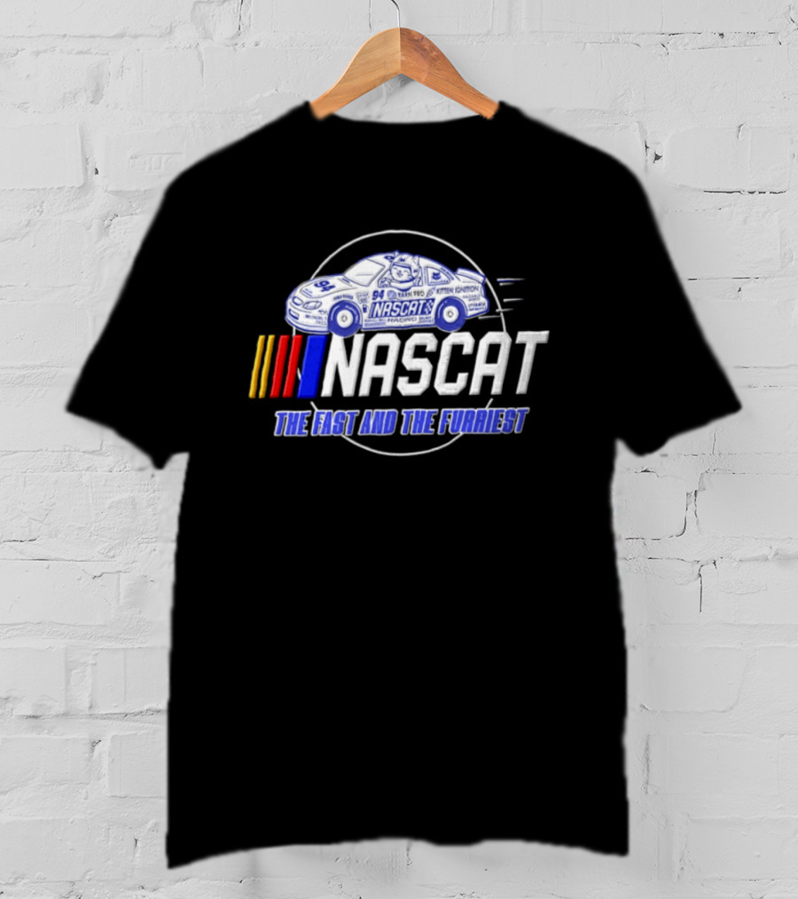 Nascat Racing The Fast And The Furriest 94 Kitten Ignition Tuna Power Catnip Yarn T-Shirt