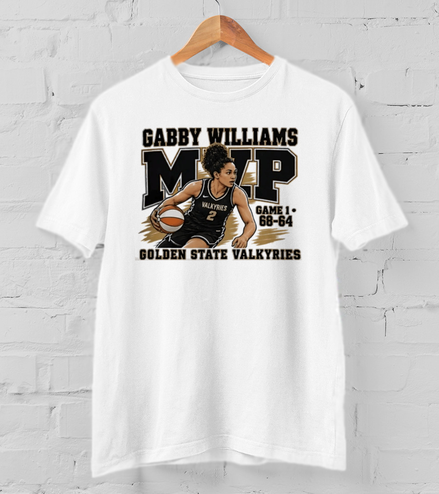Gabby Williams MVP Golden State Valkyries Game 1 68 64 T-Shirt