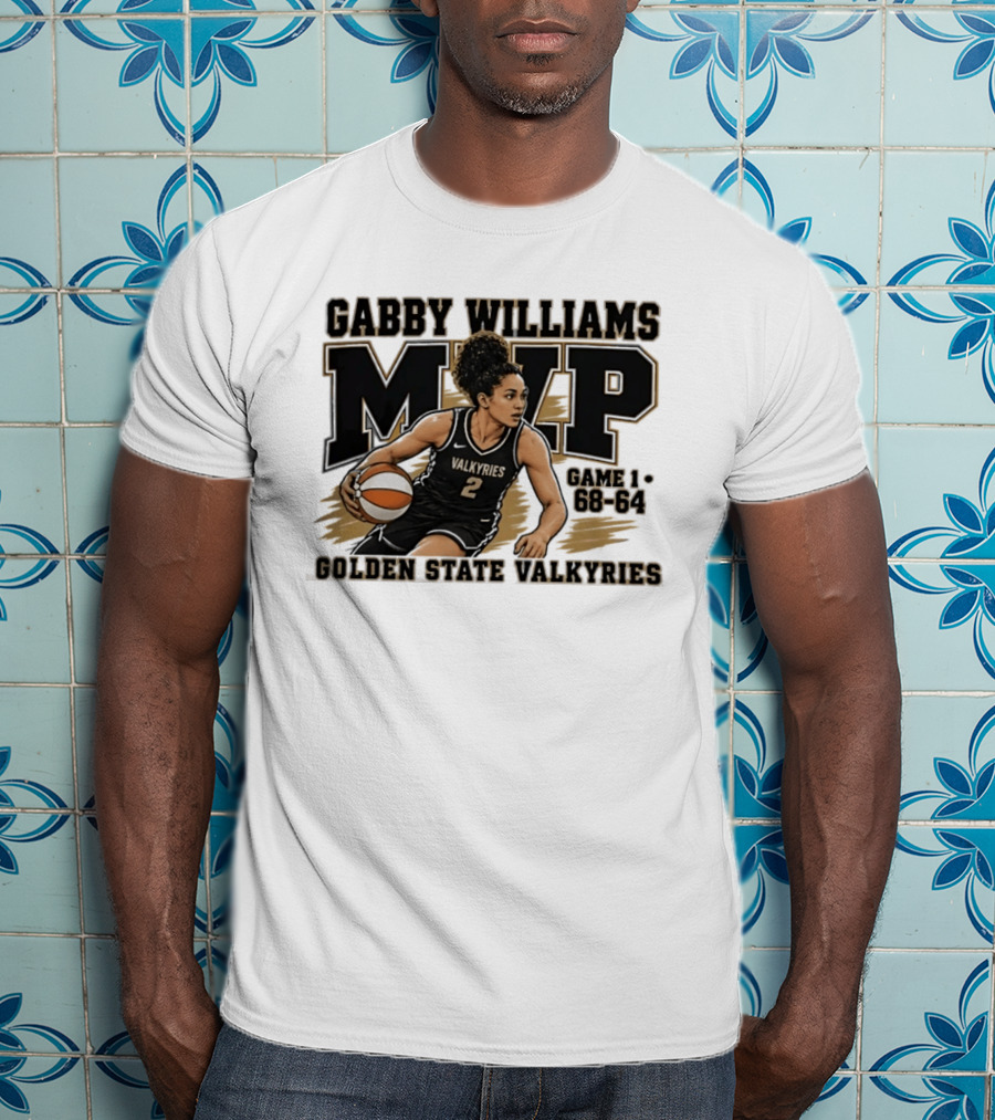 Gabby Williams MVP Golden State Valkyries Game 1 68 64 T-Shirt