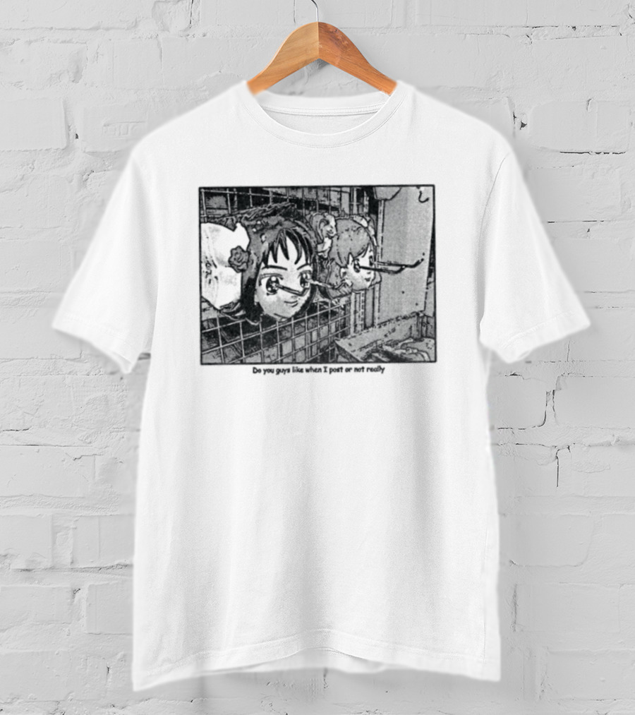 Ghost In The Shell Do You Guys Like When I Post Or Not Really Anime T-Shirt