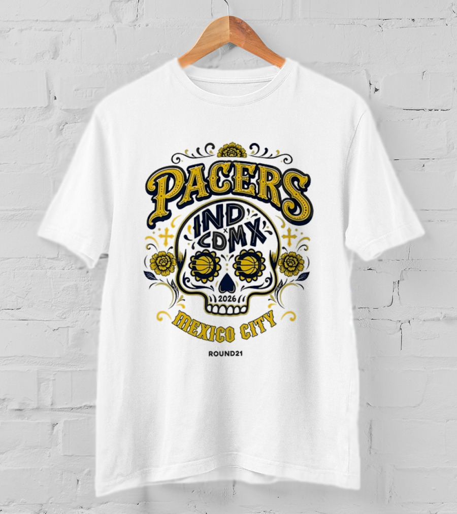 Pacers IND CDMX 2026 Mexico City Sugar Skull Round21 T-Shirt