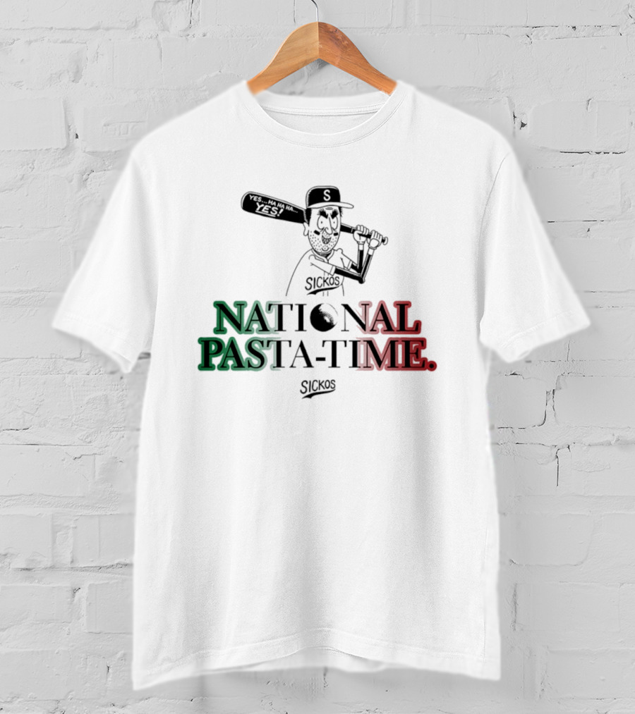 Sickos National Pasta Time Yes Baseball Yes Ha Ha Ha T-Shirt