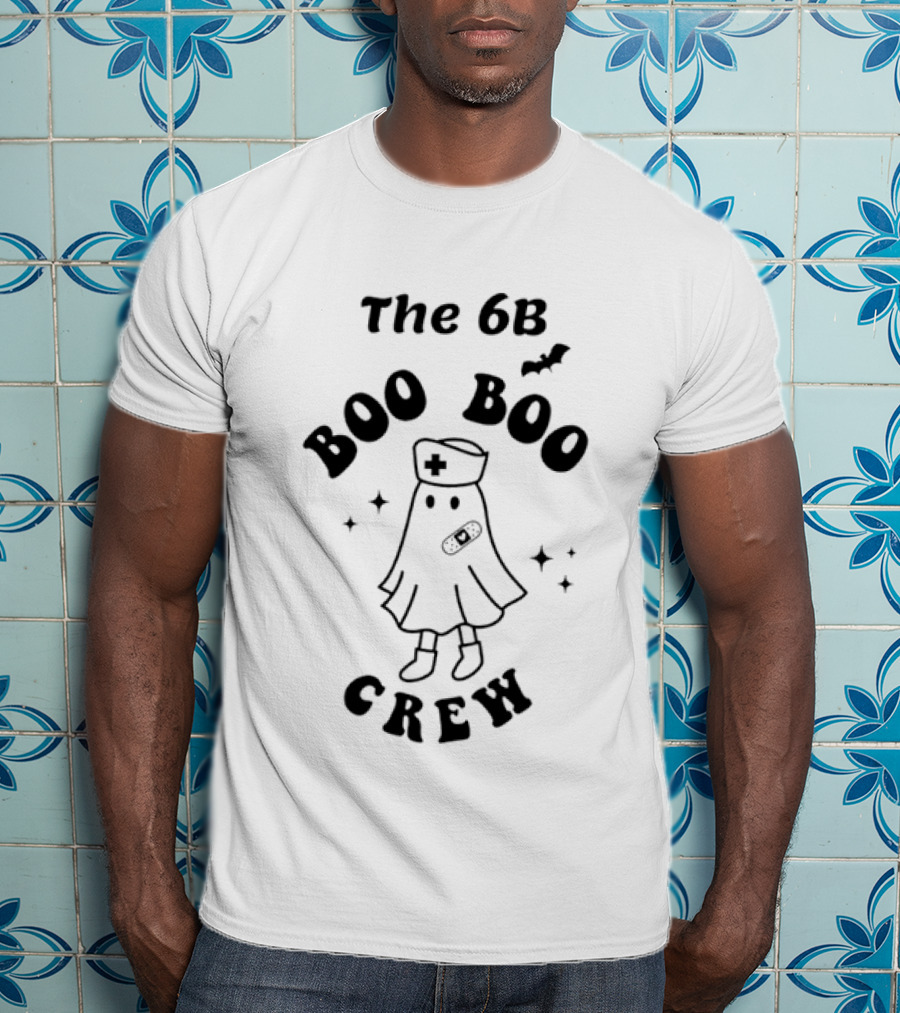The 6B Boo Boo Crew Nurse Ghost Halloween Nursing Student T-Shirt