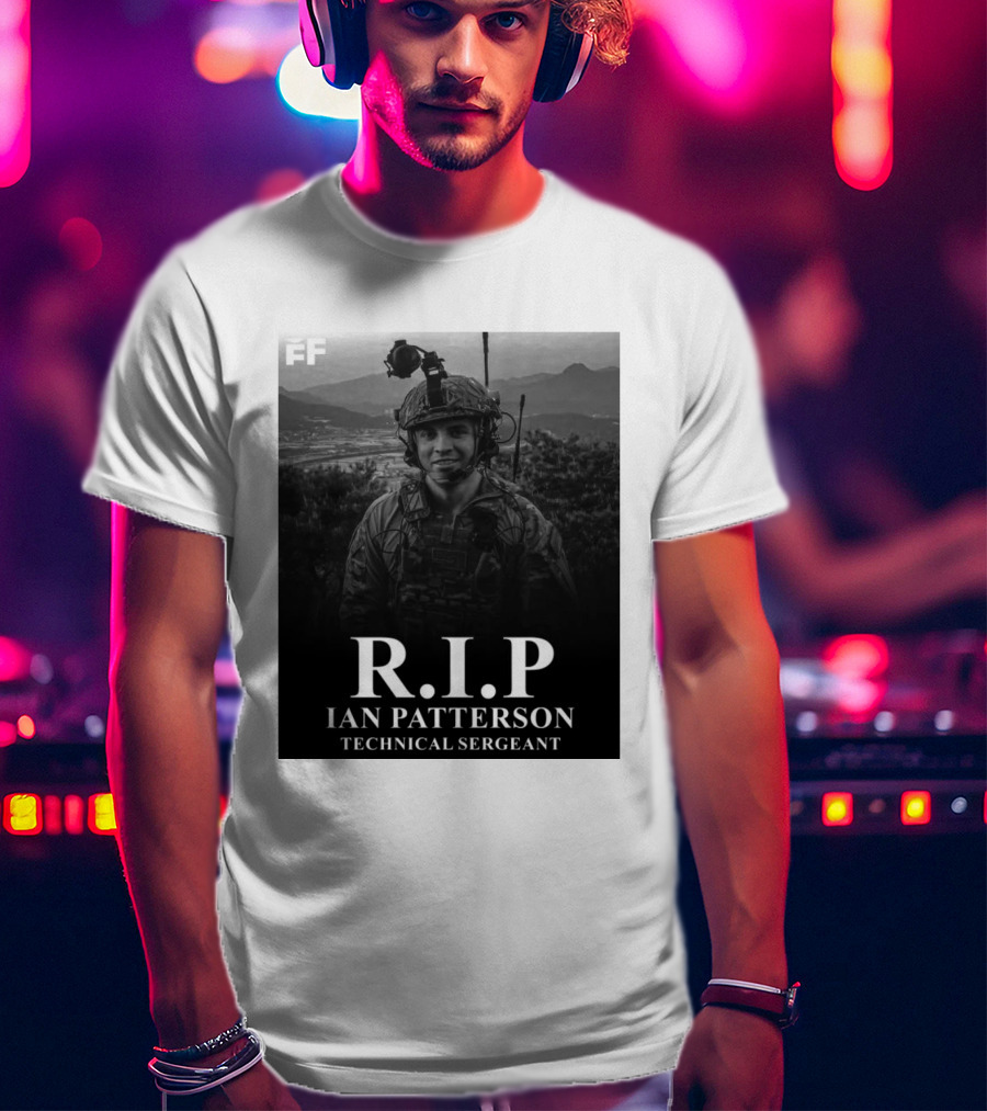 RIP Ian Patterson Technical Sergeant Tribute With Military T-Shirt