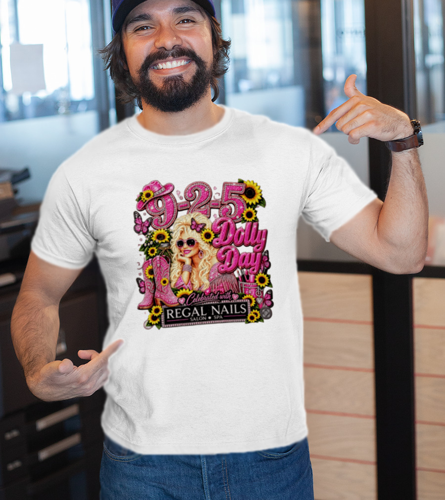 9 To 5 Dolly Day Celebrated With Regal Nails Salon Spa T-Shirt