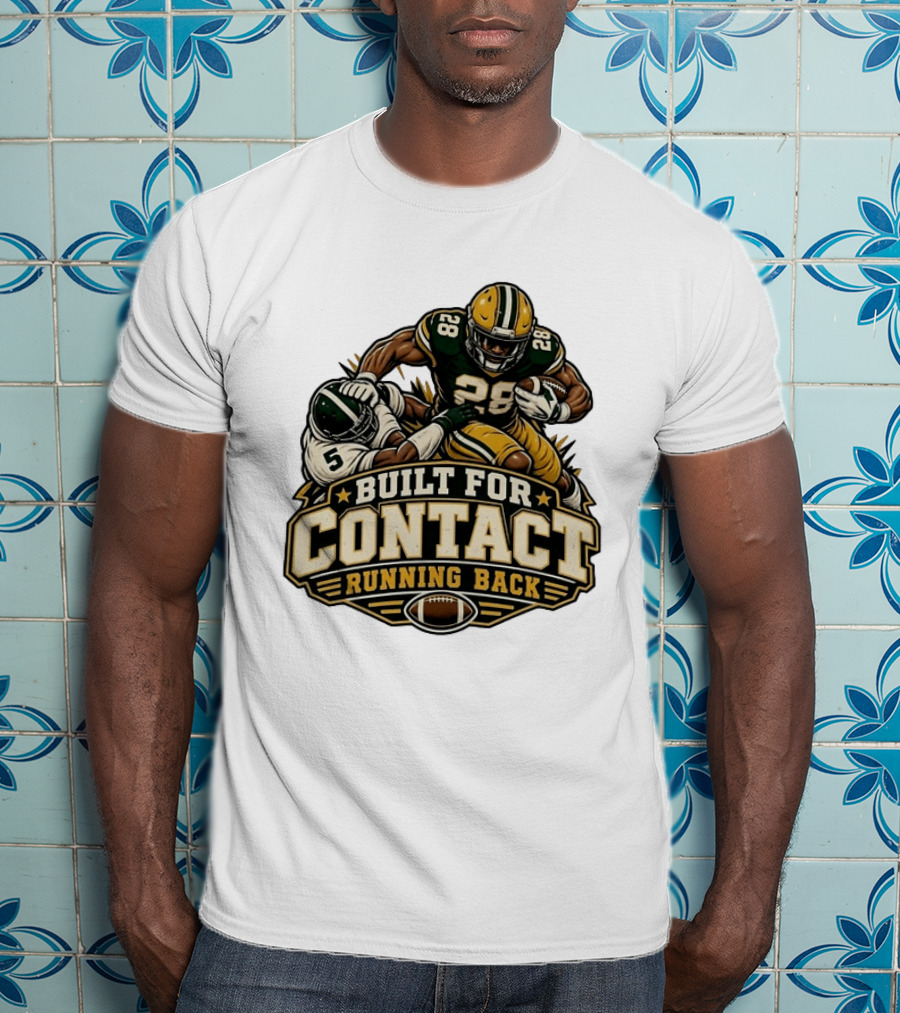 Green Bay Packers Number 28 Built For Contact Running Back T-Shirt