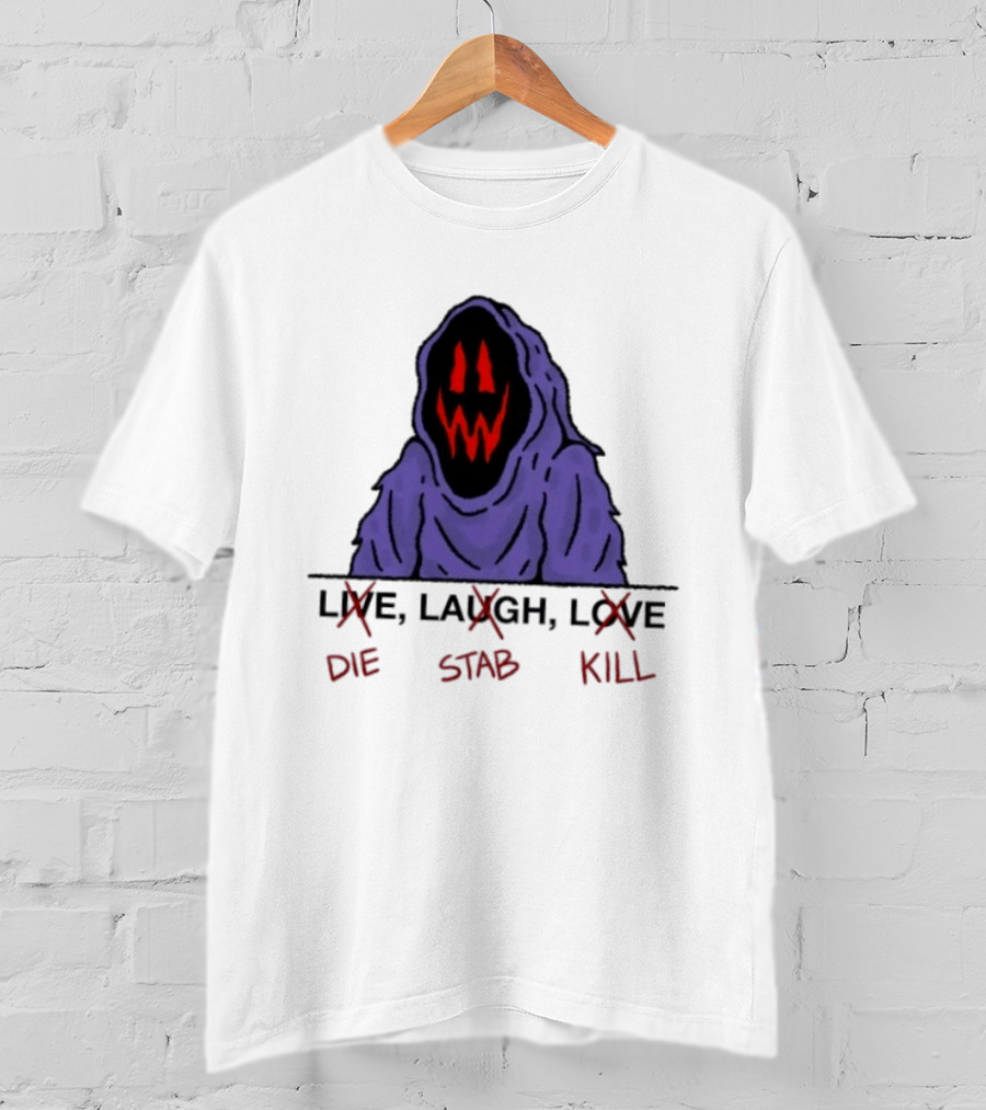Grim Reaper Live Laugh Love Die Stab Kill T-Shirt