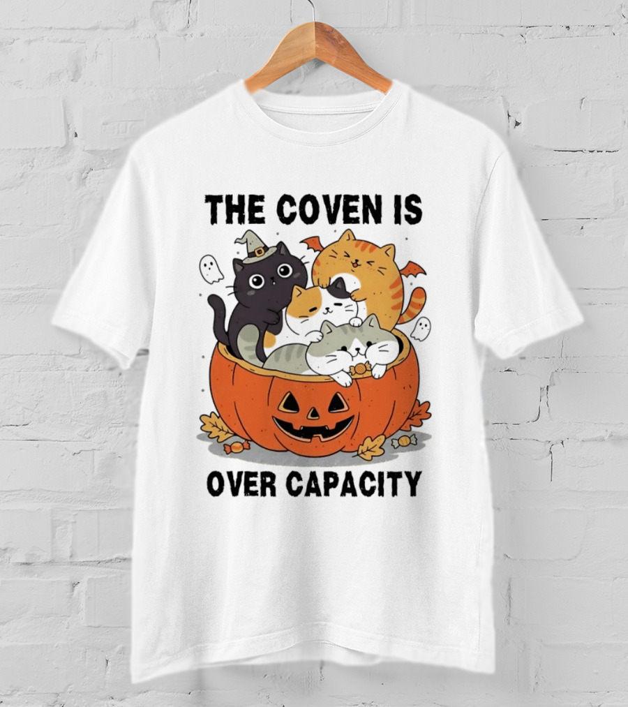 The Coven Is Over Capacity Halloween Cats In Pumpkin T-Shirt