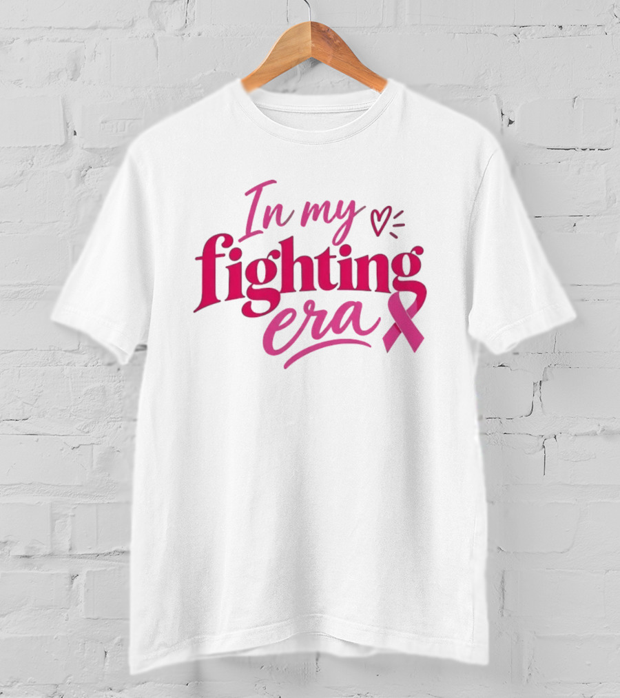 In My Fighting Era Breast Cancer Awareness Pink Ribbon T-Shirt
