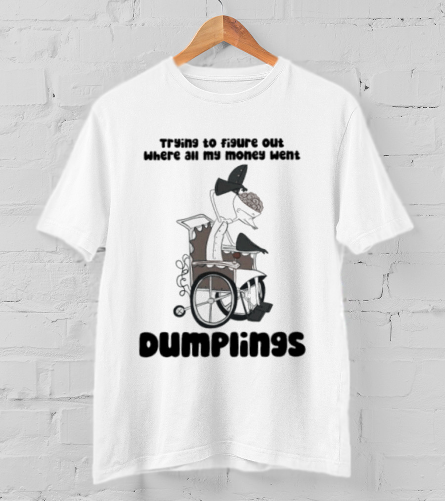 Trying To Figure Out Where All My Money Went Dumplings Vintage Cartoon T-Shirt